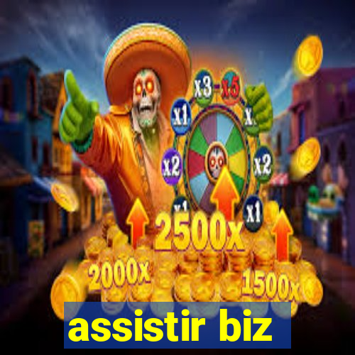 assistir biz